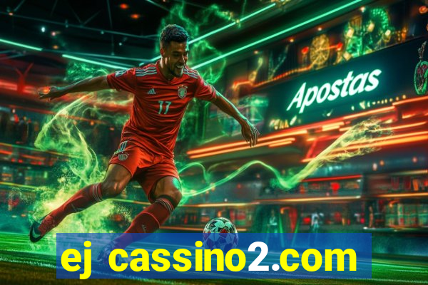 ej cassino2.com